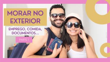 Como morar no exterior: estudar, trabalhar, alimentação