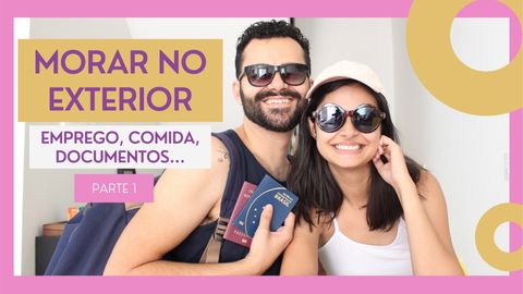 Como morar no exterior: estudar, trabalhar, alimentação